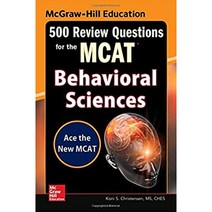 McGraw-Hill Education 500 Review Questions for the MCAT: Behavioral Sciences