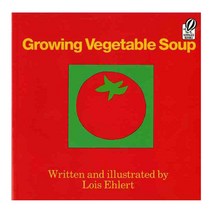 Growing Vegetable Soup paperback, Houghton Mifflin Harcourt