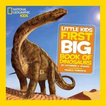 Little Kids First Big Book of Dinosaurs, National Geographic Kids
