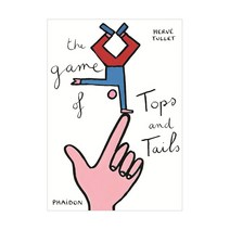 The Game of Tops and Tails, Phaidon