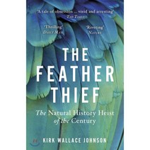 Feather Thief : Beauty Obsession and the Natural History Heist of the Century, Windmill Books