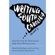 Writing South Carolina: Selections from the Third Annual High School Writing Contest Paperback, University of South Carolin..., English, 9781611179187