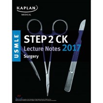 USMLE Step 2 CK Lecture Notes 2017: Surgery, Kaplan Test Prep