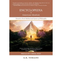 (영문도서) Encyclopedia of American Idealism: Toward a Novel Method and System of Philosophy Paperback, Manticore Press, English, 9780645212693