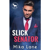 Slick Senator: Cocky Hero Club Paperback, Headlands Publishing, English, 9781948369367