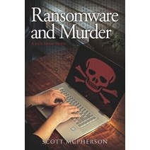 Ransomware and Murder: A Jack Sharp MD Novel Paperback, Esengo Publishing, English, 9780991100873