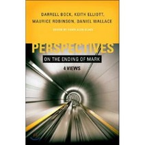 Perspectives on the Ending of Mark: Four Views : Four Views, B & H Pub Group, 9780805447620, Black, David Alan (EDT)/ Ro...