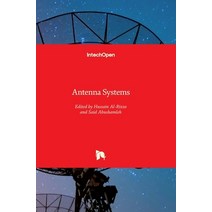 (영문도서) Antenna Systems Hardcover, Intechopen, English, 9781839688287