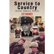 (영문도서) Service to Country: South Dakota Style Paperback, Independently Published, English, 9798447768317