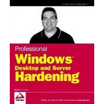 Professional Windows Desktop and Server Hardening, WILEY