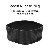 Nikon AF-S 80-400mm f/4.5-5.6G ED VR 카메라 액세서리 수리 부품 용 렌즈 줌 그립 고무 링 교체