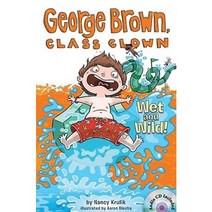 George Brown Class Clown 05 Wet and Wild! (Book+CD)