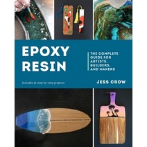 (영문도서) Epoxy Resin: The Complete Guide for Artists Builders and Makers Paperback, Countryman Press, English, 9781682687802
