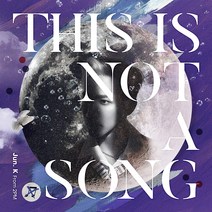 THIS IS NOT A SONG 준케이 2PM (통상판), 기본