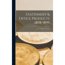 (영문도서) Stationery & Office Products 1898-1899; 14 & 15 issue 1-12 1-12 Hardcover, Legare Street Press, English, 9781013693809