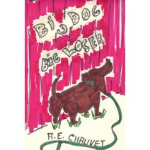Big Dog Big Loser Paperback, Independently Published