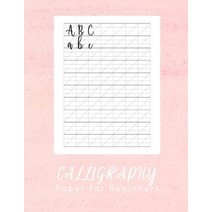 (영문도서) Calligraphy Paper for Beginners: Calligraphy Workbook Practice - 160 sheet pad Paperback, Independently Published, English, 9781798622582