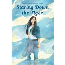 (영문도서) Staring Down the Tiger: Stories of Hmong American Women Paperback, Minnesota Historical Societ..., English, 9781681341507