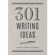 (영문도서) 301 Writing Ideas - Second Edition 28: Creative Prompts to Inspire Paperback, Chartwell Books, English, 9780785840350
