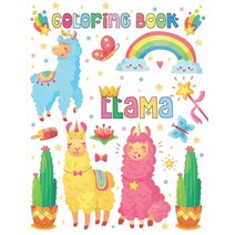 Llama Coloring Book: Llamas Make Me Happy Coloring Book For Girls Ages 7-12 And Kids Love Llamas And... Paperback, Independently Published, English, 9798734465325