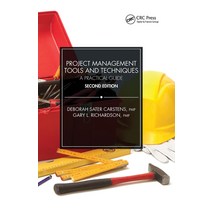 (영문도서) Project Management Tools and Techniques: A Practical Guide Second Edition Paperback, CRC Press, English, 9781032241586