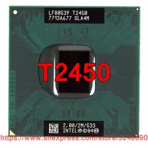 CPU 오리지널 인텔 코어 2 듀오 T2450 2M 캐시 200 GHz 533 MHz 1 945 943 칩셋 노트북 프로세서