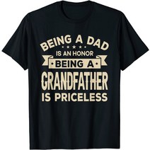 브랜드없음 아빠가 되는 것은 명예입니다 할아버지가 값을 매길 수 없는 티셔츠입니다