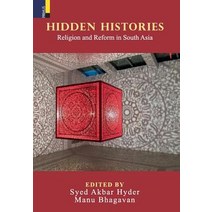 (영문도서) Hidden Histories: Religion and Reform in South Asia Hardcover, Primus Books, English, 9789386552846