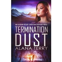(영문도서) Termination Dust Paperback, Firstfruits Publishing, English, 9781941735800