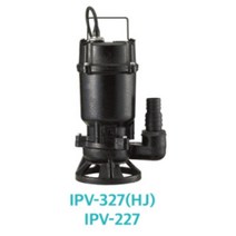 오배수용 펌프 / IPV-227 IPV-227-F IPV-227-NFL IPV-327 IPV-327-F IPV-327-NFL, 1개