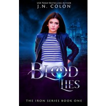 Blood Lies (The Iron Series Book 3) Paperback, Independently Published
