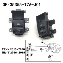 35355-T7A-J01 35355T7AJ01 Honda HRV XRV HR-V XR-V VEZEL 전자 자동 핸드 브레이크 버튼 주차 브레이크 스위치, 하나, 검정