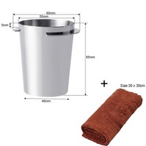 바리스타 51/53/54mm 커피 도징 컵 심플 120ml 스테인레스 스틸 파우더 파트 에스프레소 머신 머그 탬퍼, 03 Sliver Cup Towel