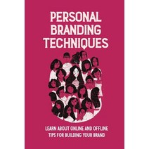 (영문도서) Personal Branding Techniques: Learn About Online And Offline Tips For Building Your Brand: Wa... Paperback, Independently Published, English, 9798536513309