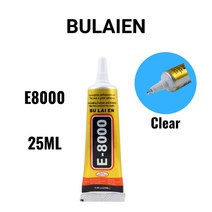 다용도접착제 강력 순간 유리 금속 강마루 접착제 Bulaien-E8000 투명 접촉 전화 수리 섬유 천 DIY 나무 정밀 어플리케이터 15ML 25ML 50ML 110ML, [02] Bulaien E8000 25ML, 2.Bulaien E8000 25ML