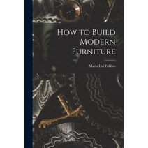 (영문도서) How to Build Modern Furniture Paperback, Hassell Street Press, English, 9781015155657