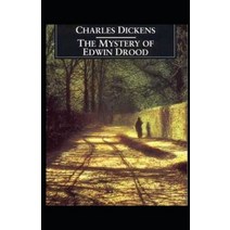 The Mystery of Edwin Drood Illustrated Paperback, Independently Published