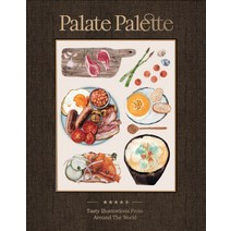 Palate Palette: Tasty Illustrations from Around the World Paperback, Victionary, English, 9789887462804