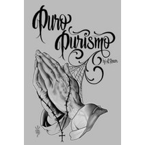 Puro Purismo Paperback, Punk Hostage Press, English, 9781940213101