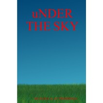 (영문도서) uNDER THE SKY Paperback, Lulu.com, English, 9781312723573