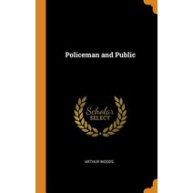 (영문도서) Policeman and Public Hardcover, Franklin Classics, English, 9780341764441