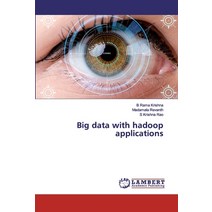 Big data with hadoop applications Paperback, LAP Lambert Academic Publishing