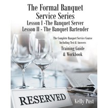 The Formal Banquet Service Series: Lesson I-The Banquet Server - Lesson II-The Banquet Bartender Paperback, Page Publishing, Inc, English, 9781645849124