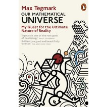 Our Mathematical Universe:My Quest for the Ultimate Nature of Reality, Penguin Books Ltd (UK)