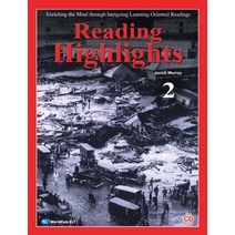 READING HIGHLIGHTS 2:ENRICHING THE MIND THROUGH INTRIGUING LEARNING ORIENTED READINGS, 월드컴ELT