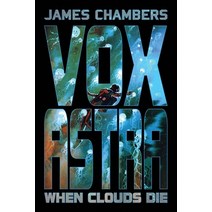 (영문도서) Vox Astra: When Clouds Die Paperback, Espec Books, English, 9781949691993