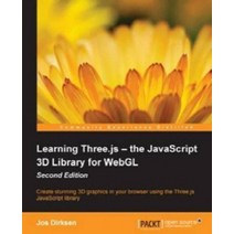 Learning Three.Js - The JavaScript 3D Library for WebGL, Packt Publishing
