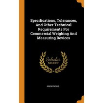 (영문도서) Specifications Tolerances And Other Technical Requirements For Commercial Weighing And Meas... Hardcover, Franklin Classics, English, 9780343504830