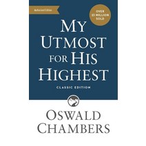 My Utmost for His Highest: Classic Language Mass Market Paperback Mass Market Paperbound, Our Daily Bread Publishing, English, 9781640701281