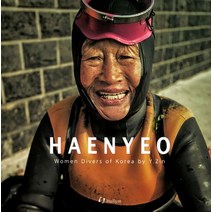 Haenyeo(해녀):Women Divers of Korea by Y.Zin, Hollym, 와이진 저